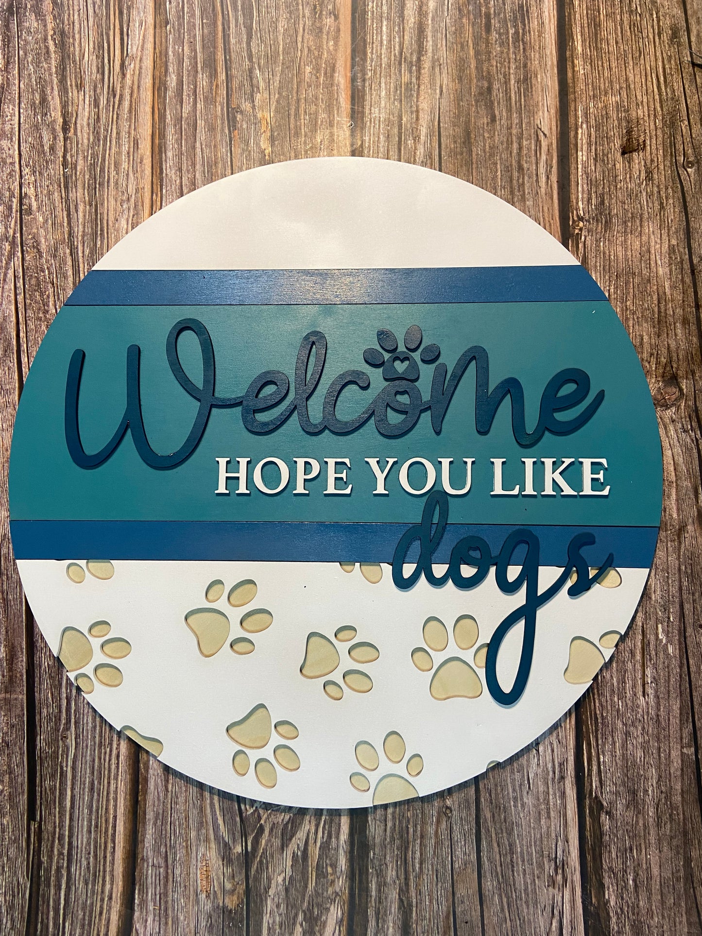 Dog Welcome Sign | Welcome Hope You Like Dogs